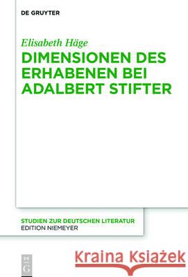 Dimensionen des Erhabenen bei Adalbert Stifter Elisabeth Hage 9783110496703 de Gruyter