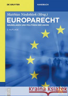 Europarecht: Grundlagen Und Politiken Der Union Niedobitek, Matthias 9783110496895 de Gruyter