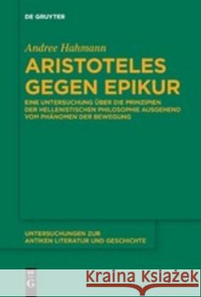 Aristoteles gegen Epikur Hahmann, Andree 9783110500257 de Gruyter