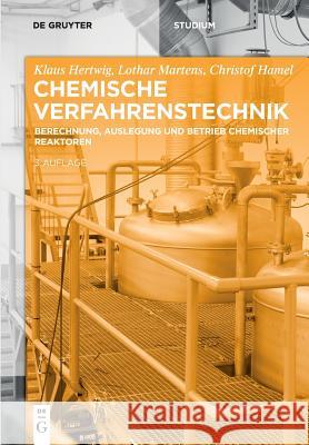 Chemische Verfahrenstechnik Hertwig, Klaus 9783110500998