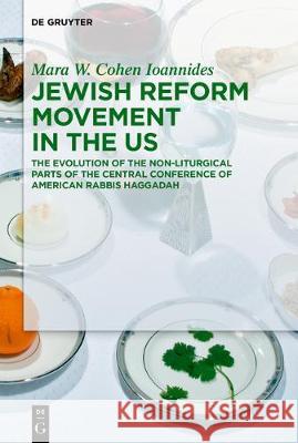 Jewish Reform Movement in the US Cohen Ioannides, Mara W. 9783110501377