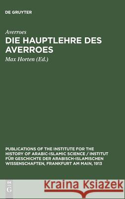 Die Hauptlehre des Averroes Averroes, Max Horten 9783110501544