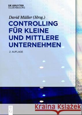 Controlling für kleine und mittlere Unternehmen David Müller 9783110514872 Walter de Gruyter