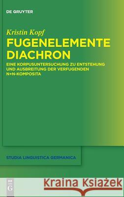 Fugenelemente diachron Kopf, Kristin 9783110515572 Walter de Gruyter