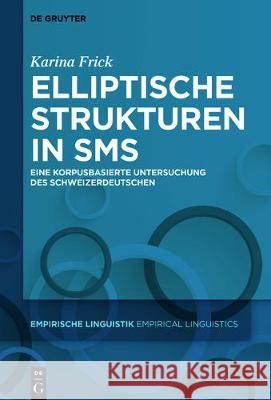 Elliptische Strukturen in SMS Frick, Karina 9783110515817 de Gruyter