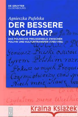 Der bessere Nachbar? Pufelska, Agnieszka 9783110518337