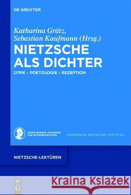 Nietzsche als Dichter Grätz, Katharina 9783110518887 de Gruyter