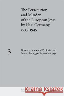 German Reich and Protectorate of Bohemia and Moravia September 1939–September 1941 Andrea Low 9783110523744