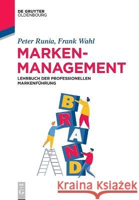 Markenmanagement Runia Wahl, Peter Frank 9783110526301