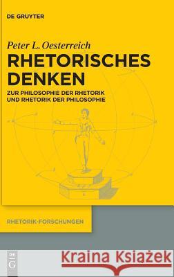 Rhetorisches Denken Oesterreich, Peter L. 9783110526790 de Gruyter