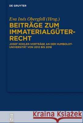 Beiträge zum Immaterialgüterrecht No Contributor 9783110527254 De Gruyter