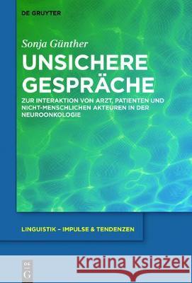 Unsichere Gespräche Günther, Sonja 9783110533552 de Gruyter Mouton