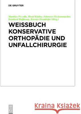 Weißbuch Konservative Orthopädie Und Unfallchirurgie Psczolla, Matthias 9783110534337 de Gruyter