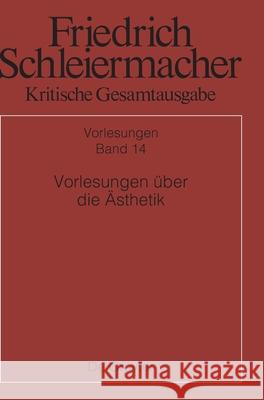 Vorlesungen Über Die Ästhetik Kelm, Holden 9783110535006 de Gruyter