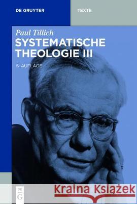 Systematische Theologie III Tillich, Paul 9783110536898 de Gruyter