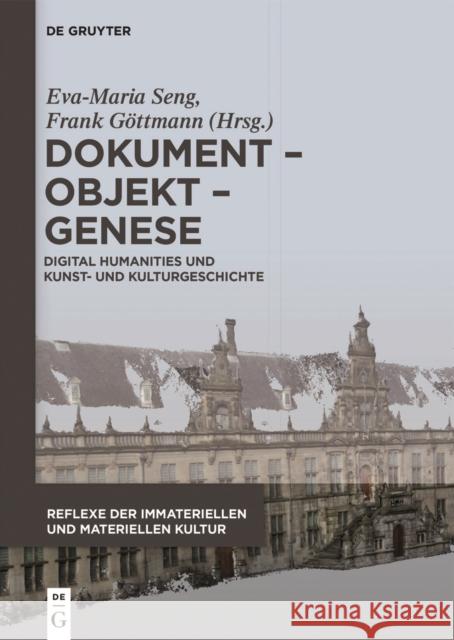 Innovation in der Bauwirtschaft Innovation in the Building Industry : Wesersandstein vom 16. bis 19. Jahrhundert Weser Sandstone from the 16th to the 19th Century Architektur und Digital Humanities Ar Eva-Maria Seng Frank Gottmann 9783110537901