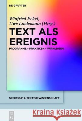 Text als Ereignis Eckel, Winfried 9783110539318 de Gruyter