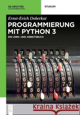 Python 3 Doberkat, Ernst-Erich 9783110544121 Walter de Gruyter