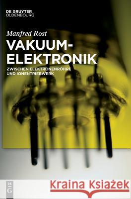 Vakuumelektronik Manfred Rost 9783110545791