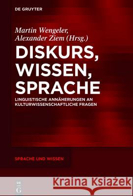 Diskurs, Wissen, Sprache Wengeler, Martin 9783110549973 Walter de Gruyter