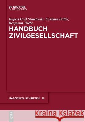 Handbuch Zivilgesellschaft Rupert Strachwitz Eckhard Priller Benjamin Triebe 9783110551297 Walter de Gruyter