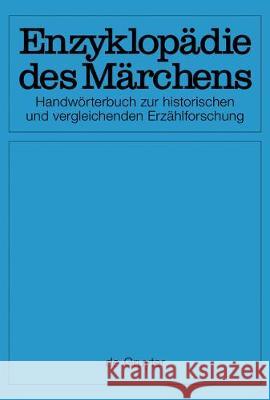 [set Enzyklopdie Des Mrchens, Band 1-15]: Handwrterbuch Zur Historischen Und Vergleichenden Erzhlforschung Kurt Ranke Rolf Wilhelm Brednic 9783110552720