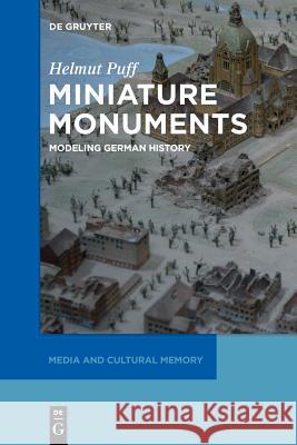 Miniature Monuments Puff, Helmut 9783110553017 De Gruyter