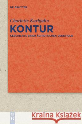 Kontur Charlotte Kurbjuhn 9783110553611 de Gruyter