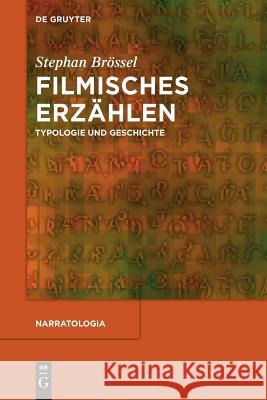 Filmisches Erzählen Brössel, Stephan 9783110553628 De Gruyter