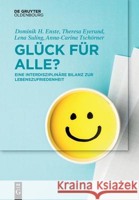 Glück für Alle? Enste, Dominik H. 9783110554458