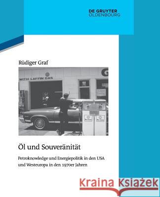Öl und Souveränität Graf, Rüdiger 9783110554489 De Gruyter