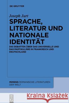 Sprache, Literatur und nationale Identität Jurt, Joseph 9783110555035 Walter de Gruyter