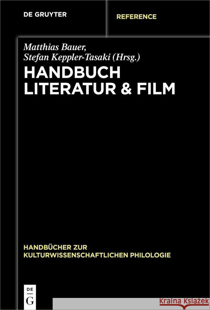 Handbuch Literatur & Film Bauer, Matthias 9783110555240