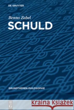 Schuld Benno Zabel 9783110556186 de Gruyter