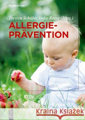 Allergieprävention Torsten Schäfer, Imke Reese 9783110559439 de Gruyter