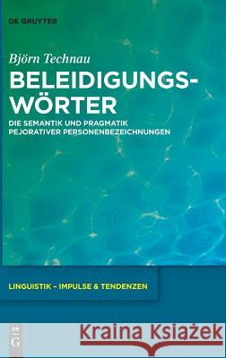 Beleidigungswörter Technau, Björn 9783110560886 Walter de Gruyter