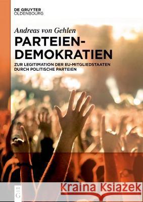 Parteiendemokratien Andreas Von Gehlen 9783110564129 Walter de Gruyter