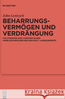 Beharrungsvermögen und Verdrängung John Lentzsch 9783110568363 De Gruyter