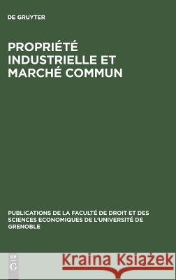 Propriété industrielle et marché commun de Gruyter 9783110568387