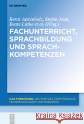 Fachunterricht, Sprachbildung Und Sprachkompetenzen Ahrenholz, Bernt 9783110568974 Walter de Gruyter