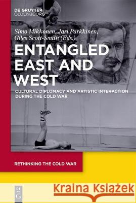Entangled East and West No Contributor 9783110570502 Walter de Gruyter