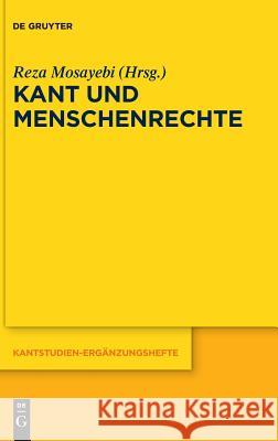 Kant und Menschenrechte Reza Mosayebi 9783110571479 de Gruyter