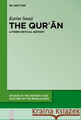 The Qur'ān: A Form-Critical History Samji, Karim 9783110575453