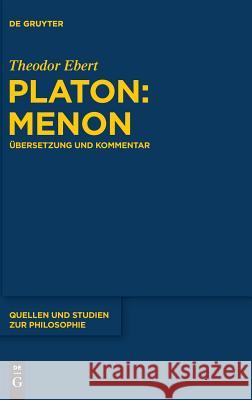 Platon: Menon Theodor Ebert 9783110576177 De Gruyter