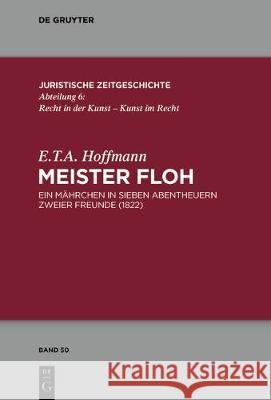 Meister Floh E T a Hoffmann, Thomas Vormbaum, Michael Niehaus 9783110576313 De Gruyter