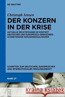 Der Konzern in der Krise Jensen, Christoph 9783110577624 de Gruyter