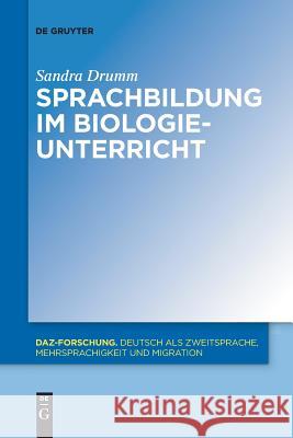 Sprachbildung im Biologieunterricht Sandra Drumm 9783110578850 Walter de Gruyter