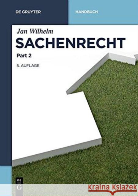 Sachenrecht Jan Wilhelm 9783110580952 de Gruyter