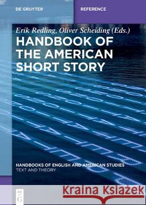 Handbook of the American Short Story Erik Redling Oliver Scheiding 9783110585230