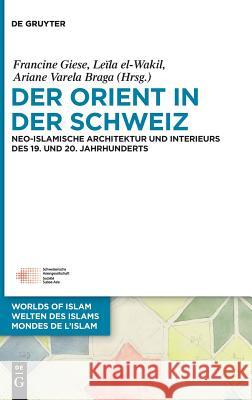 Der Orient in der Schweiz Giese, Francine 9783110585834 de Gruyter